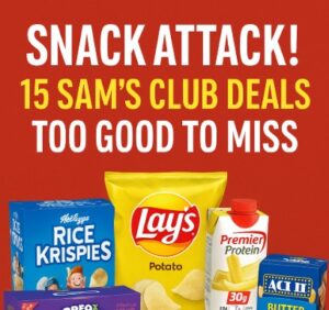 Snack Attack! 15 Sam’s Club Deals Too Good to Miss
