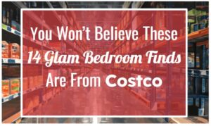 You Won’t Believe These 14 Glam Bedroom Finds Are From Costco