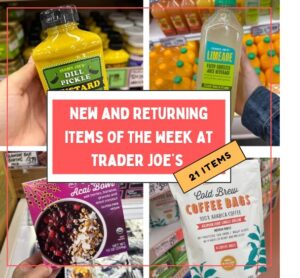 New and Returning Items Of The Week At Trader Joe’s (05/12 – 05/17)