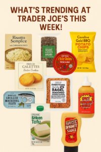 What’s Trending at Trader Joe’s This Week!