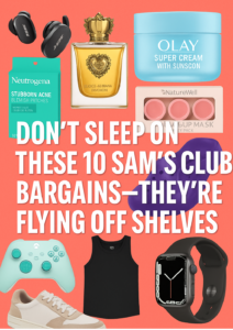 Don’t Sleep on These 10 Sam’s Club Bargains—They’re Flying Off Shelves