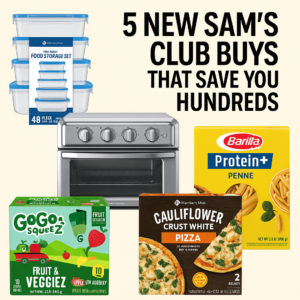 Shoppers Swear These 5 New Sam’s Club Buys Save Them Hundreds