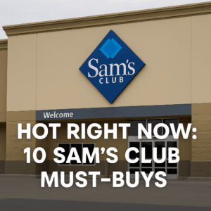 Hot Deals Right Now: 10 Sam’s Club Must-Buys