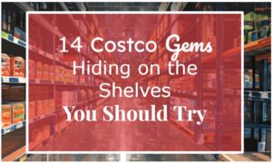 14 Costco Gems Hiding on the Shelves Worth Trying