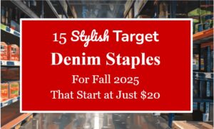 15 Stylish Target Denim Staples for Fall 2025 That Start at Just $20