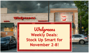 Walgreens Weekly Deals: Stock Up Smart for November 2-8!