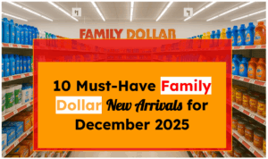 10 Must-Have Family Dollar New Arrivals for December 2025