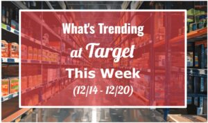 What's Trending at Target This Week (12/14 - 12/20)