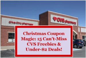 Christmas Coupon Magic: 15 Can’t-Miss CVS Freebies & Under-$2 Deals!