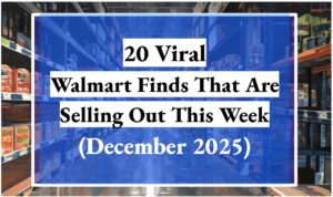 20 Viral Walmart Finds That Are Selling Out This Week (December 2025)