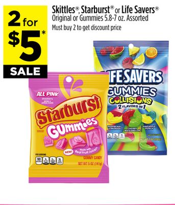 Skittles®, Starburst® or Life Savers® Original or Gummies