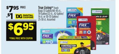 True Living TM Trash Bags 13 Gallon/40-45 ct., 39 Gallon/22 ct., 42 Gallon/ 14 ct. or 30-33 Gallon/ 25-30 ct.
