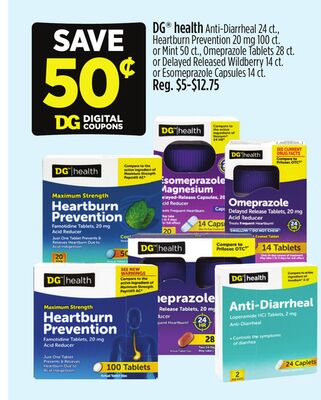 DG® health Anti-Diarrheal 24 ct., Heartburn Prevention 20 mg 100 ct. or Mint 50 ct., Omeprazole Tablets 28 ct. or Delayed Released Wildberry 14 ct. or Esomeprazole Capsules 14 ct.