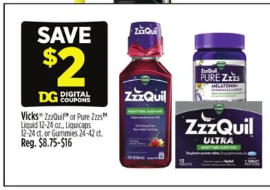 Vicks® ZzzQuil TM or Pure Zzzs TM Liquid 12-24 oz., Liquicaps 12-24 ct. or Gummies 24-42 ct.