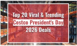 Top 20 Viral & Trending Costco President's Day 2026 Deals