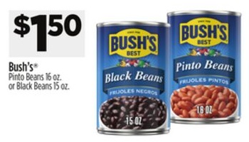 Bush's® Pinto Beans 16 oz. or Black Beans 15 oz.