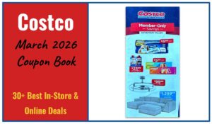 Costco’s March 2026 Coupon Book: 40+ Best In-Store & Online Deals