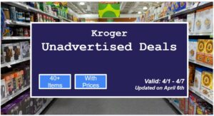 Kroger Unadvertised Deals