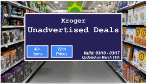 Kroger Unadvertised Deals