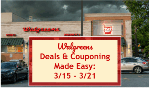 Walgreens Deals & Couponing Made Easy: 3/15 – 3/21