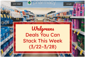 Walgreens Deals You Can Stack This Week (3/22–3/28)