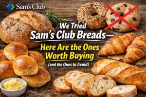 We Tried Sam’s Club Breads—Here Are the Ones Worth Buying (and the Ones to Avoid)