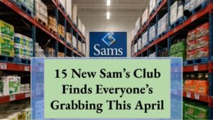 15 New Sam’s Club Finds Everyone’s Grabbing This April