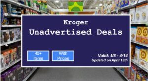 Kroger Unadvertised Deals