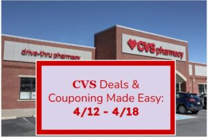 CVS Deals & Couponing Made Easy: 4/12 - 4/18
