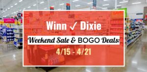 Winn-Dixie Weekend Sale & BOGO Deals: April 15, 2026 – April 21, 2026