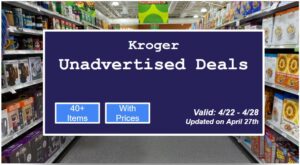 Kroger Unadvertised Deals