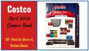 Costco’s April 2026 Coupon Book: 40+ Best In-Store & Online Deals