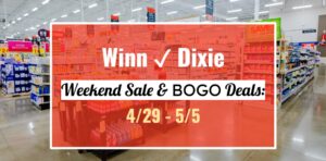 Winn-Dixie Weekend Sale & BOGO Deals: April 29, 2026 – May 5, 2026