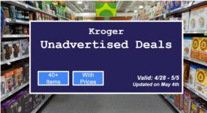 Kroger Unadvertised Deals