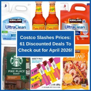 Costco Slashes Prices: 61 Discounted Deals To Check out for April 2026!
