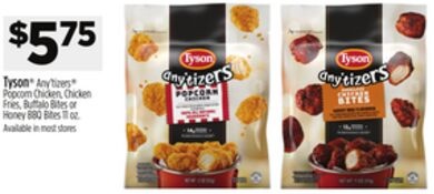 Tyson® Any'tizers® Popcorn Chicken, Chicken Fries, Buffalo Bites or Honey BBQ Bites