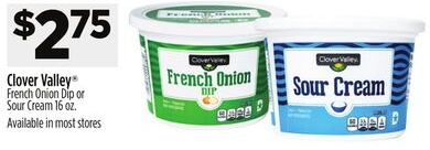 Clover Valley® French Onion Dip or Sour Cream