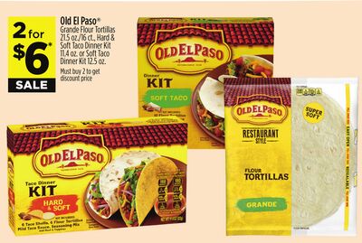 Old El Paso® Grande Flour Tortillas 21.5 oz./16 ct., Hard & Soft Taco Dinner Kit 11.4 oz. or Soft Taco Dinner Kit 12.5 oz.