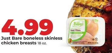 Just Bare boneless skinless chicken breasts