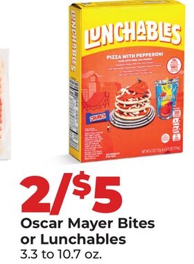 Oscar Mayer Bites or Lunchables
