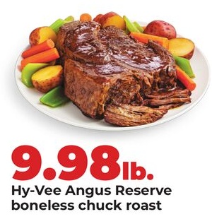 Hy-Vee Angus Reserve boneless chuck roast