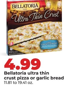 Bellatoria ultra thin crust pizza or garlic bread