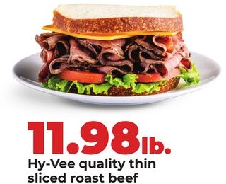 Hy-Vee quality thin sliced roast beef