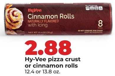 Hy-Vee pizza crust or cinnamon rolls