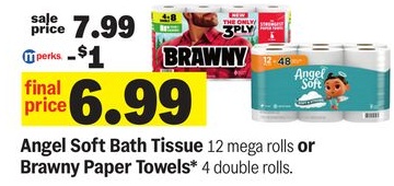 Angel Soft Bath Tissue 12 mega rolls or Brawny Paper Towels* 4 double rolls.