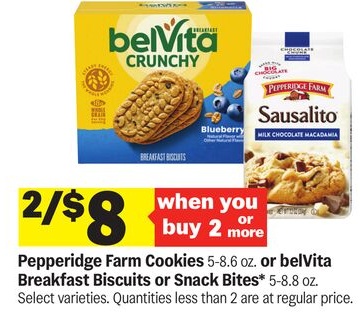 Pepperidge Farm Cookies 5-8.6 oz. or belVita Breakfast Biscuits or Snack Bites 5-8.8 oz.