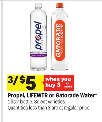 Propel, LIFEWTR or Gatorade Water*