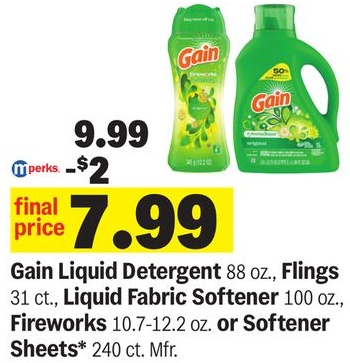 Gain Liquid Detergent 88 oz., Flings 31 ct., Liquid Fabric Softener 100 oz., Fireworks 10.7-12.2 oz. or Softener Sheets 240 ct. Mfr
