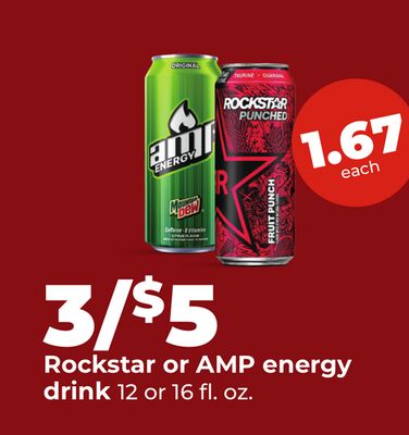 Rockstar or AMP energy drink