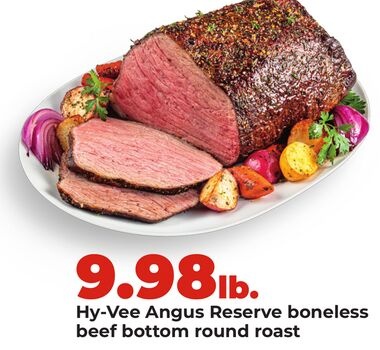 Hy-Vee Angus Reserve boneless beef bottom round roast